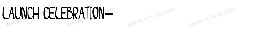 Launch Celebration字体转换